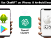 How To Use Chatgpt On Android And Ios