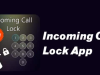 How To Use Incoming Call Lock Android App